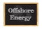 Offshore energy blackboard notice Vector illustration