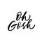 Oh Cosh phrase. Vector modern brush calligraphy.