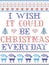 Oh I wish it could be Christmas everyday Scandinavian pattern inspired by Nordic culture festive winter in cross stitch wi