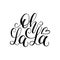 Oh La La hand lettering phrase.Vector February 14 calligraphy on white background.Valentines day typography