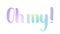 Oh my Handwritten lettering inscription, pastel color gradient vector on white background.