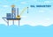 Oil Gas Industry Vector Illustration. Crude Extraction, Refinery Plant, Drilling, Gas Station, Tank use Pipe and Delivery of Fuel