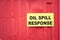 Oil spill response sign safety spillage notice