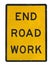 Old end roadwork traffic sign