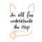 An old fox understands the trap - funny handwritten quote