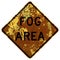 Old rusty American road sign - Fog area