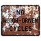 Old rusty American road sign - No motor-driven cycles, no motorcycles