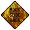Old rusty American road sign - Rock slide area, California