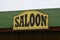 Old Saloon Sign on Weathered