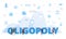 Oligopoly concept with big words and people surrounded by related icon with blue color style