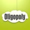 Oligopoly word on white cloud
