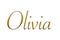 Olivia - Female name . Gold 3D icon on white background. Decorative font. Template, signature logo.