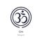 Om outline icon. isolated line vector illustration from religion collection. editable thin stroke om icon on white background