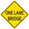 One lane bridge yellow sign on white background
