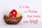 One Red Easter Egg In Nest With Life Quote Little Things Make Life Big