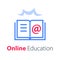 Online education, open book, internet resources, web library, distant learning