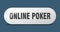 online poker button. online poker sign. key. push button.