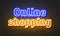 Online shopping neon sign on brick wall background.