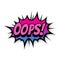 Oops comic text bubble vector isolated color icon