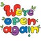 We are open again colorful sign for shops and services quarantine time, welcoming lettering in hand drawn style with spring