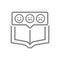 Open book with emotions in chat bubble line icon. Book feedback, education course feedback symbol