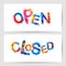 Open, closed. Door signs. Splash paint letters