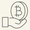 Open hand with bitcoin thin line icon. Palm with cryptocurrency vector illustration isolated on white. Crypto coin in