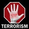 Open hand with the text stop terrorism. Global social problem