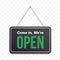 Open hanging door sign. Vector green we are open on black signboard, cafe or shop sign