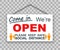 We are open label welcome back keep safe social distance. Open hanging signboard with shadow on transparent background isolated