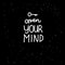 Open YOUR MIND Freehand lettering inscription. White hand drawn Vector isolated on black background. Space card