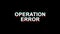 Operation error glitch effect text digital TV Distortion 4K Loop Animation