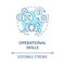 Operational skills turquoise blue concept icon
