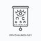 Ophthalmology flat line icon. Vector outline illustration of optometry examination. Black thin linear pictogram for eye