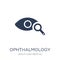 Ophthalmology icon. Trendy flat vector Ophthalmology icon on white background from Health and Medical collection