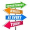 Opportunity Awaits at Every Turn Arrow Signs Attitude