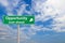 Opportunity sign and cloud in bright day