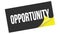 OPPORTUNITY text on black yellow sticker stamp