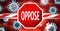 Oppose and coronavirus, symbolized by a stop sign with word Oppose and viruses to picture that Oppose affects the future of
