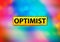 Optimist Abstract Colorful Background Bokeh Design Illustration