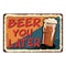 Orange blue beer you later vintage retro grungy metal sign