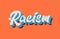 orange blue white racism hand written word text for typography l