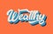 orange blue white wealthy hand written word text for typography
