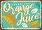 Orange juice retro tin sign