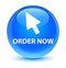 Order now (cursor icon) glassy cyan blue round button