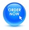 Order now glassy cyan blue round button