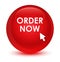 Order now glassy red round button