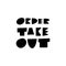 Order Take Out modern typography. Hand drawn motivation lettering phrase. Black Ink. Vector illustration. Isolated on white