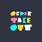 Order Take Out modern typography. Hand drawn motivation lettering phrase. Colorful vector illustration. Isolated on