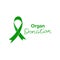 Organ donation, handwritten inscription. Green ribbon. Transplantation and awareness of organ donation. Vector template